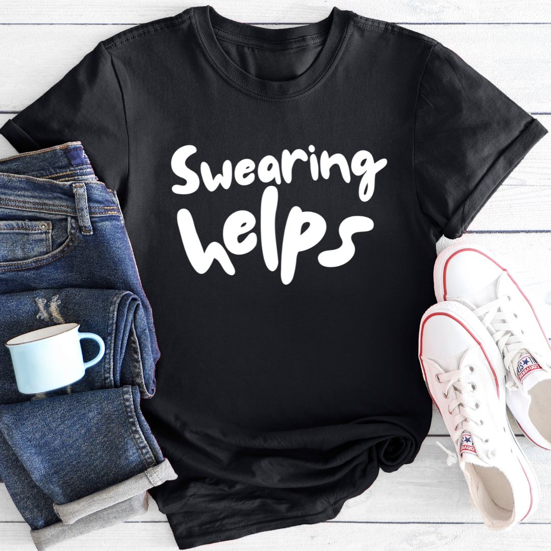 Swearing Helps | T-shirt