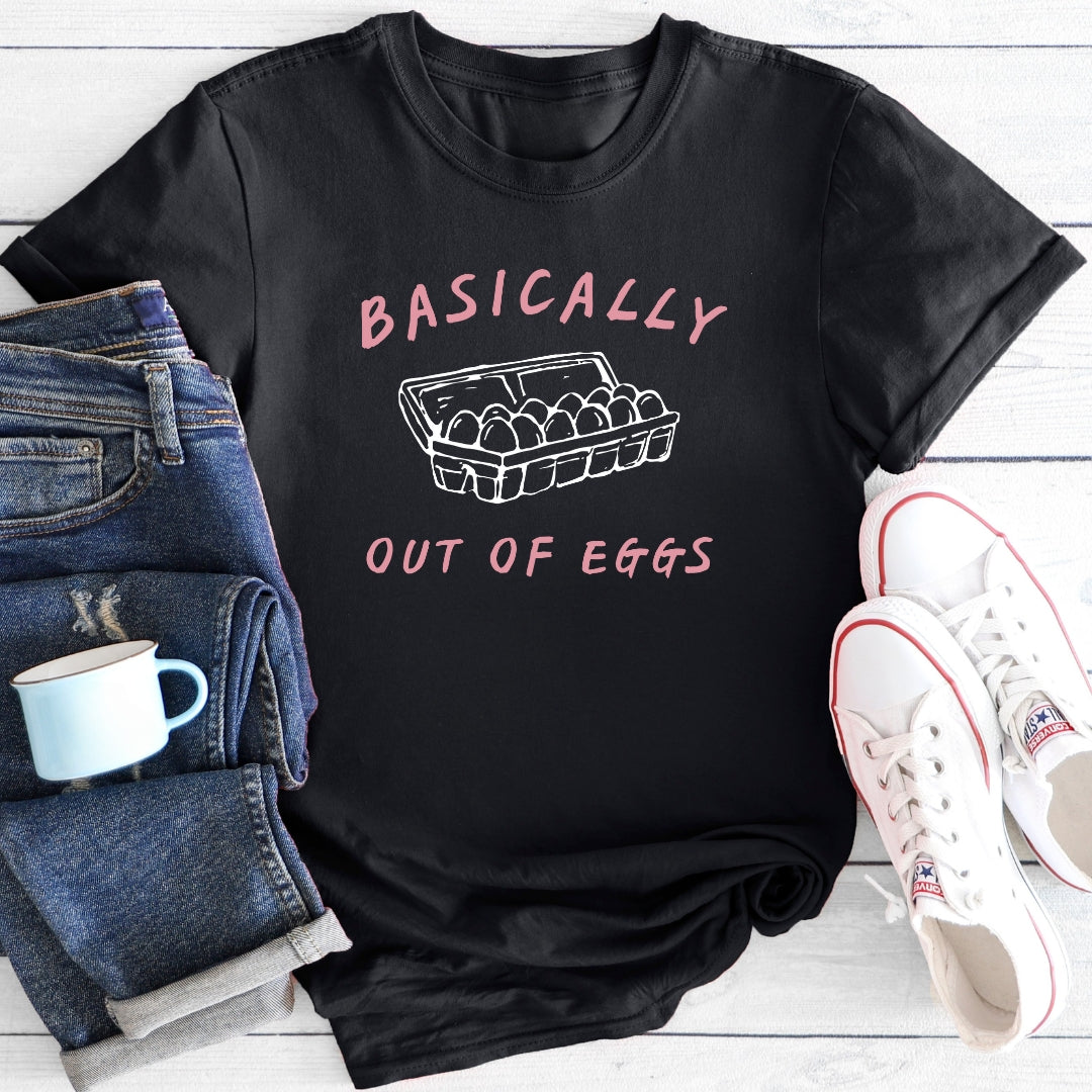 Basically Out of Eggs | Funny Menopause T-Shirt