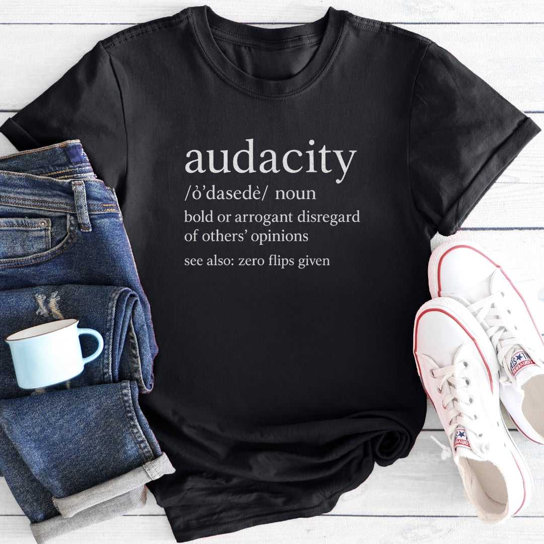 Audacity Defined | T-Shirt