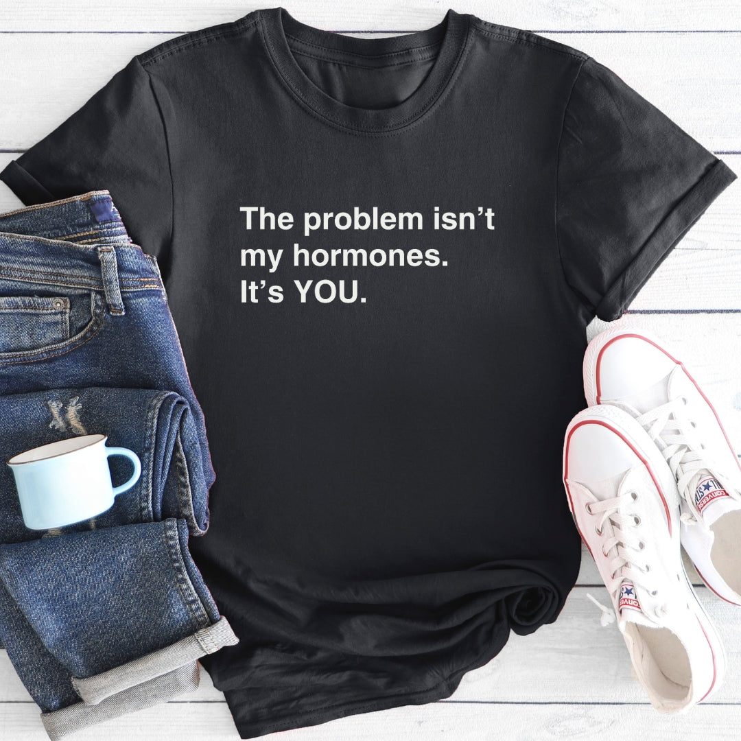 It's YOU | Menopause T-Shirt
