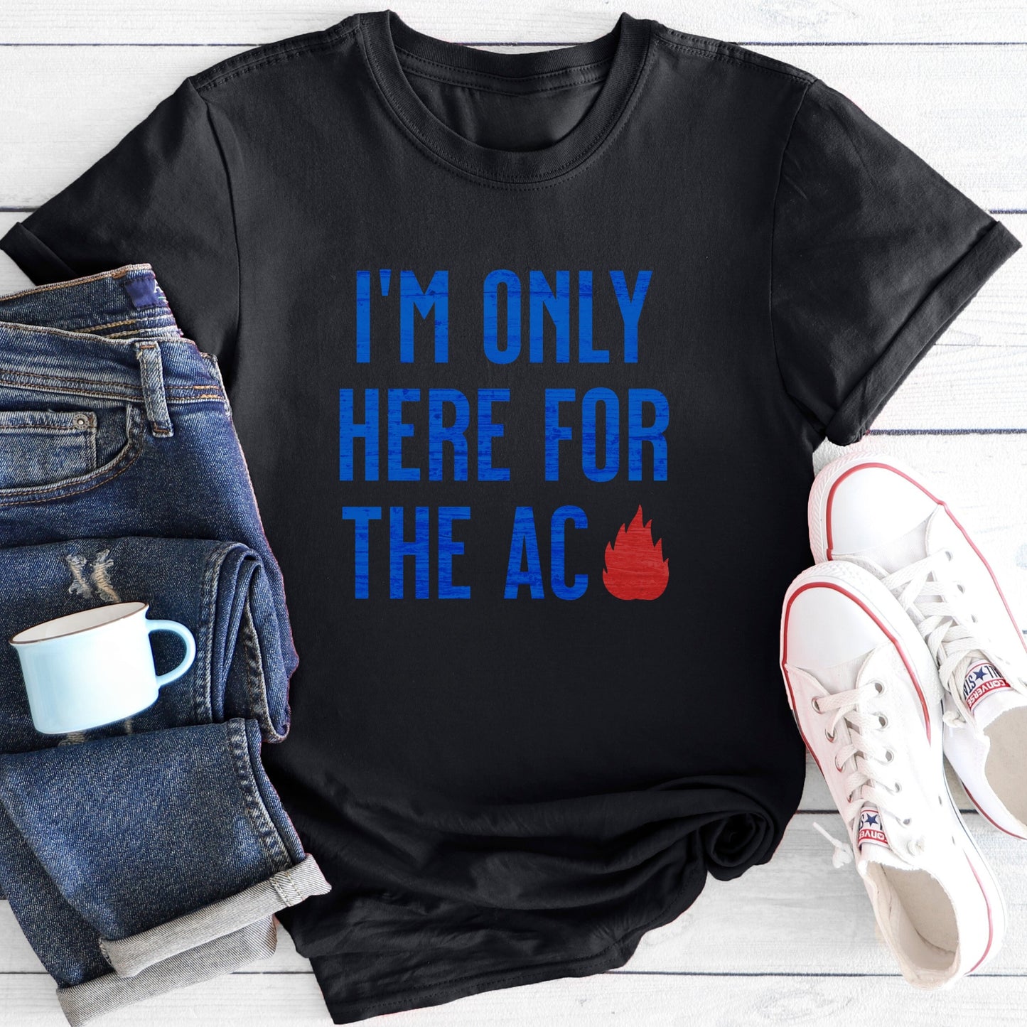 Only Here For The AC | T-Shirt
