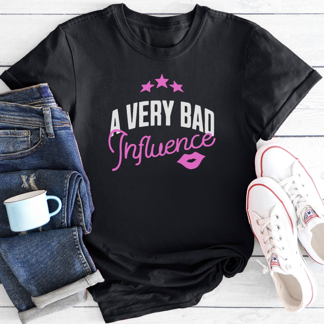 A Very Bad Influence | T-Shirt