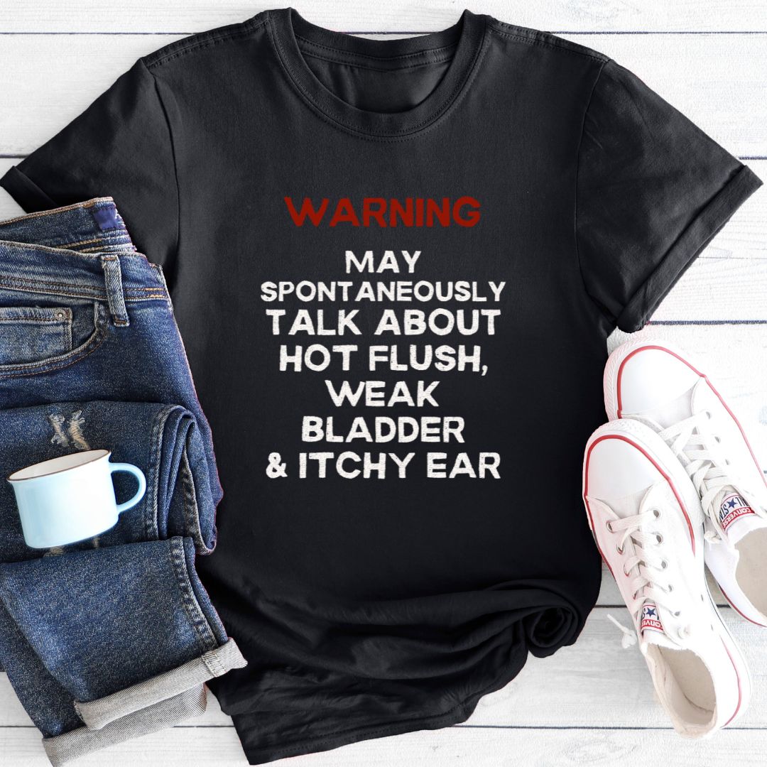 Spontaneous Talk | Menopause T-Shirt