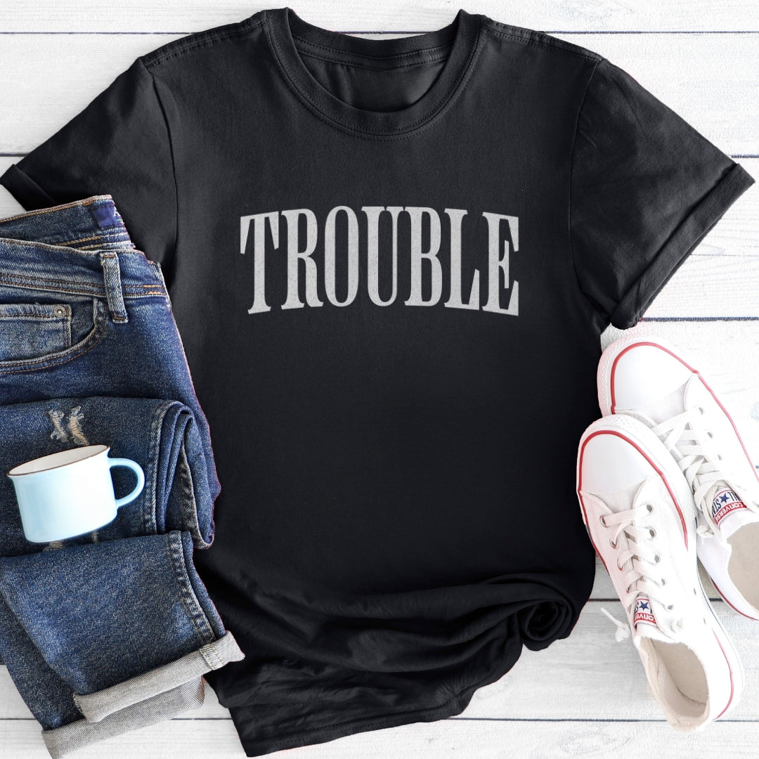 Trouble | T-Shirt