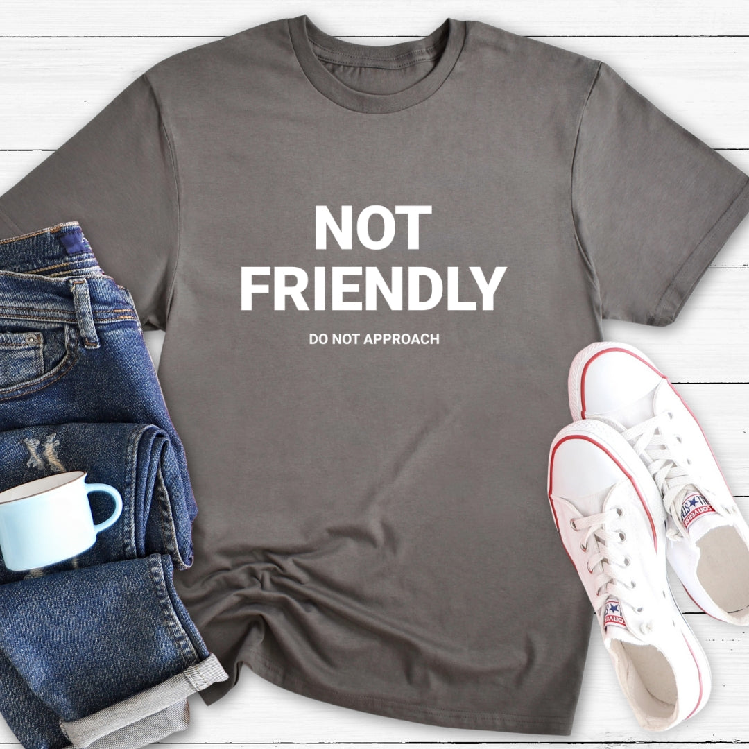 Not Friendly | T-Shirt
