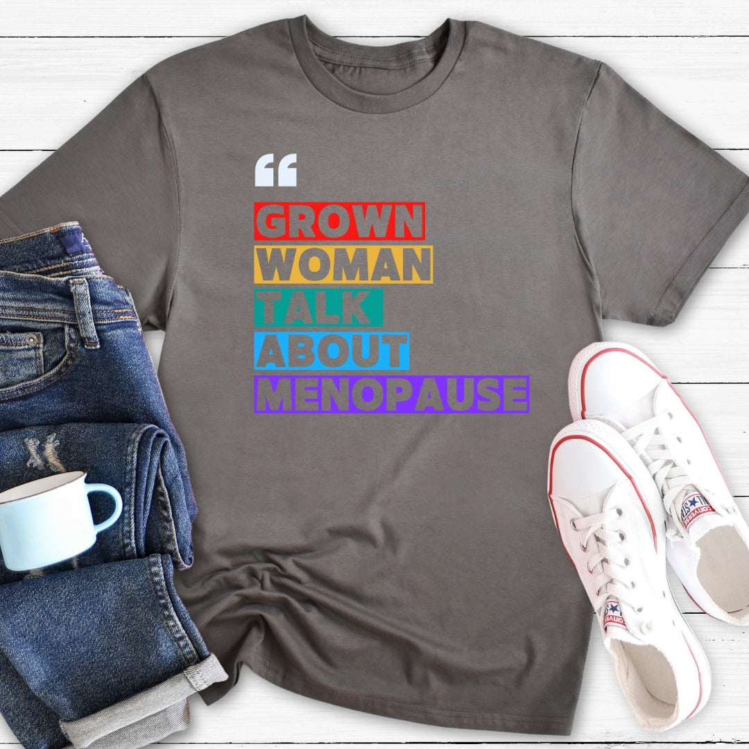 Grown Woman | Menopause T-Shirt