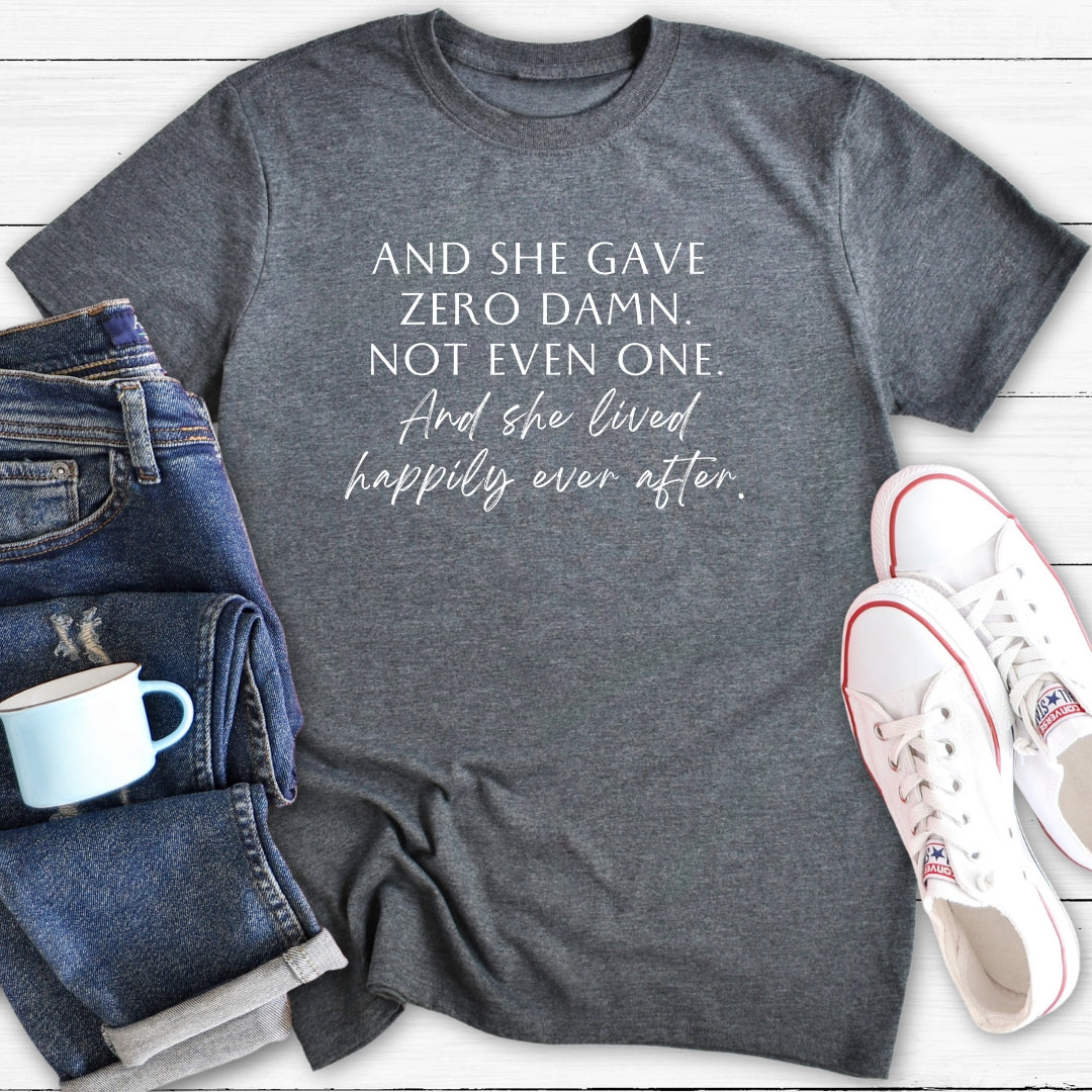 And She Gave Zero Damn | T-Shirt