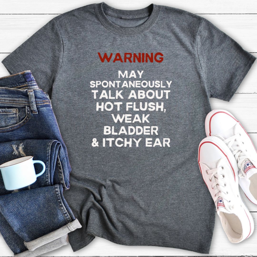 Spontaneous Talk | Menopause T-Shirt