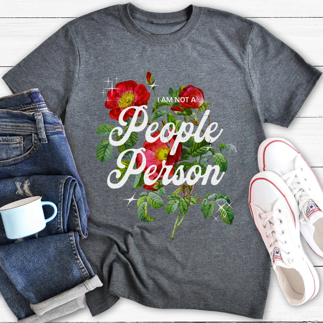 Not a People Person | T-Shirt