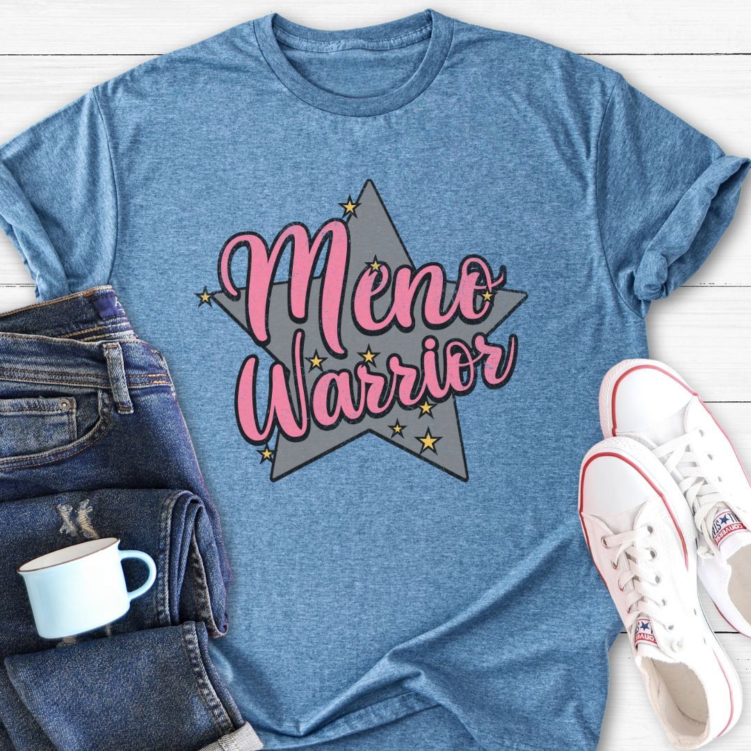 Meno Warrior | Funny Menopause T-Shirt