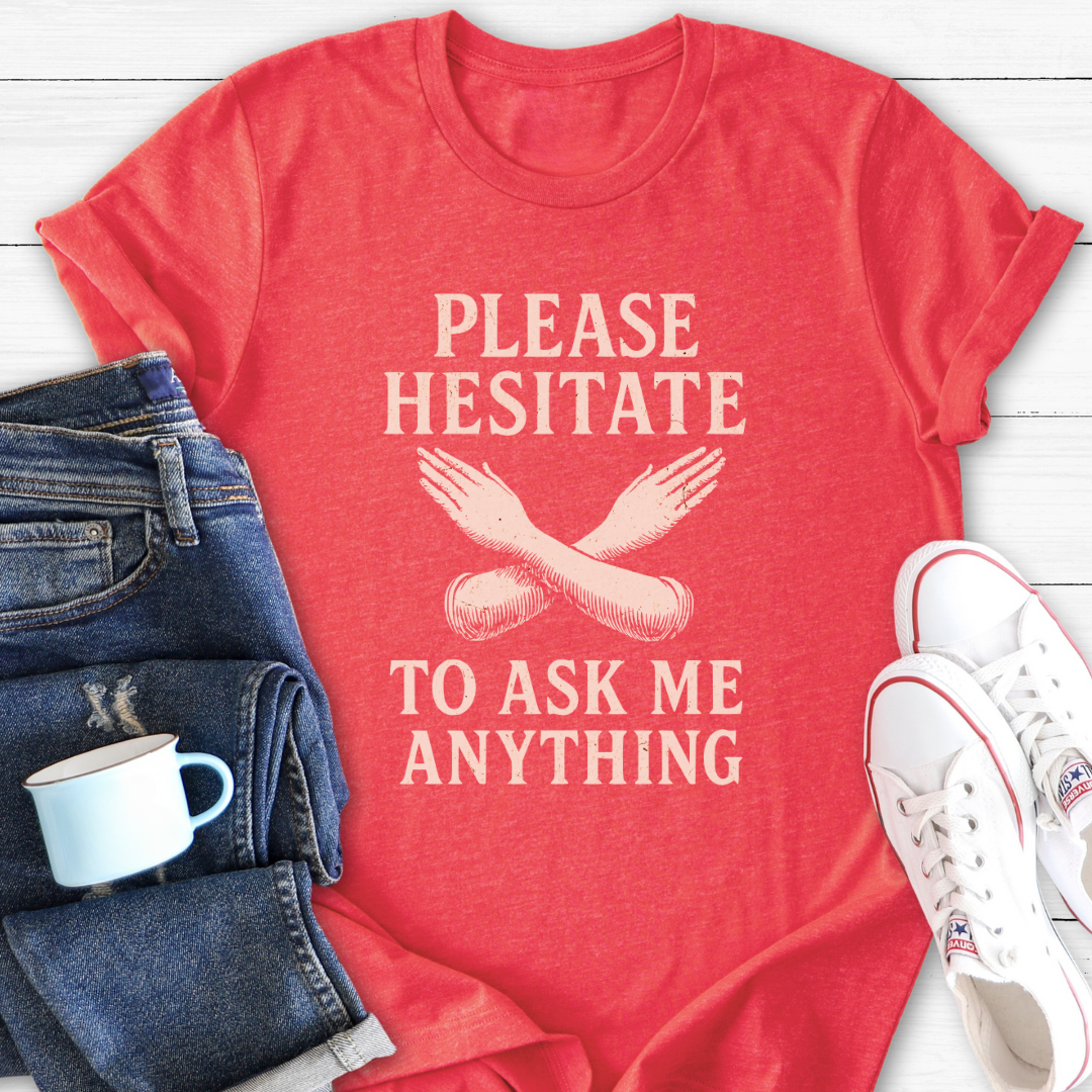 Ask me anything |T-Shirt
