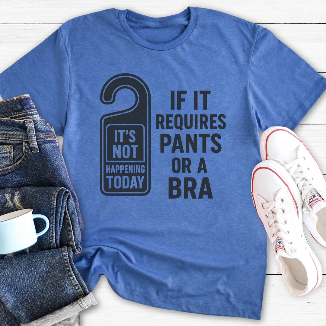 If it requires pants or a bra (door-hanger) | T-Shirt