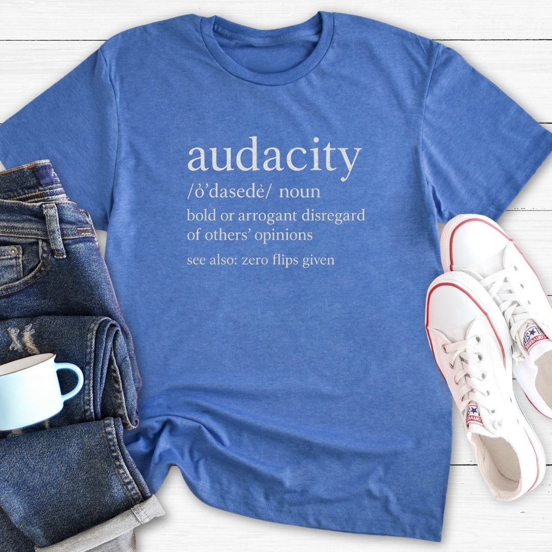 Audacity Defined | T-Shirt