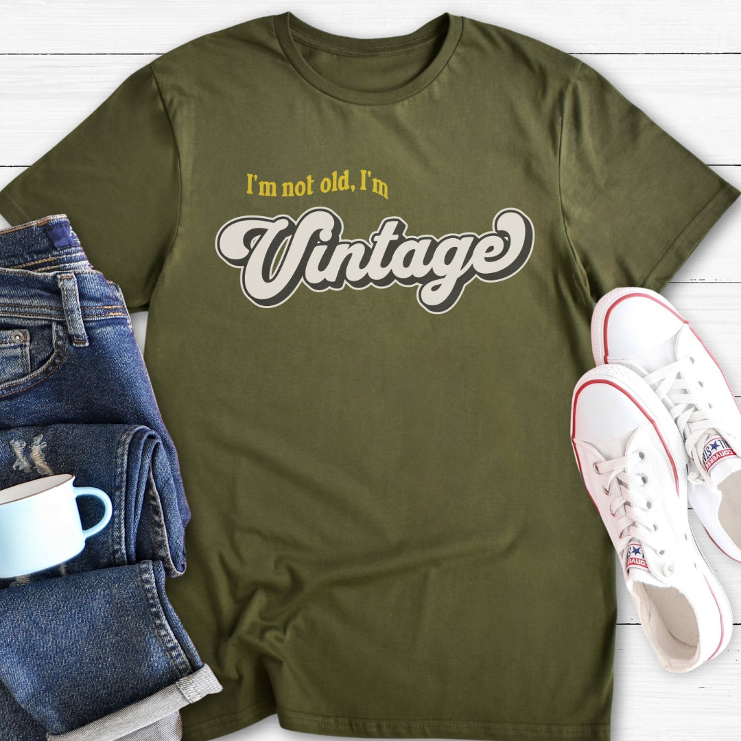 Not Old, Vintage | T-Shirt