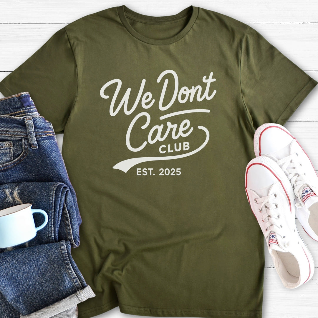 We Don't Care Club | T-Shirt