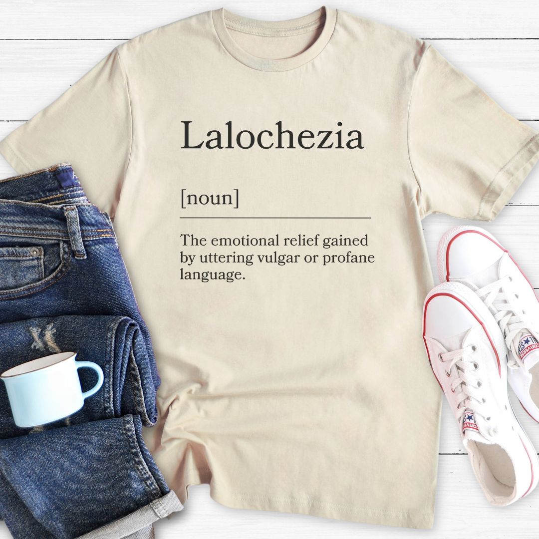 Lalochezia | T-Shirt