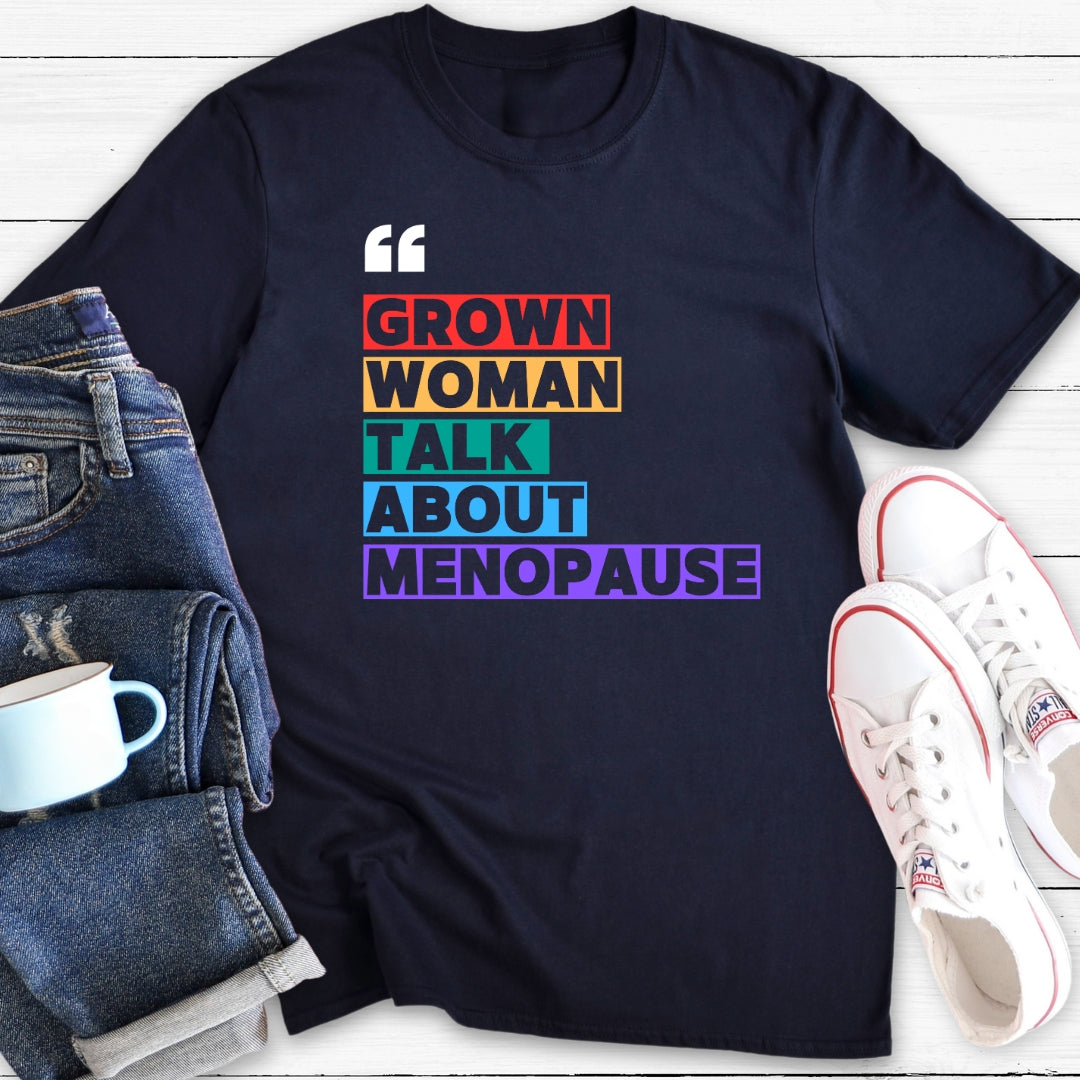 Grown Woman | Menopause T-Shirt