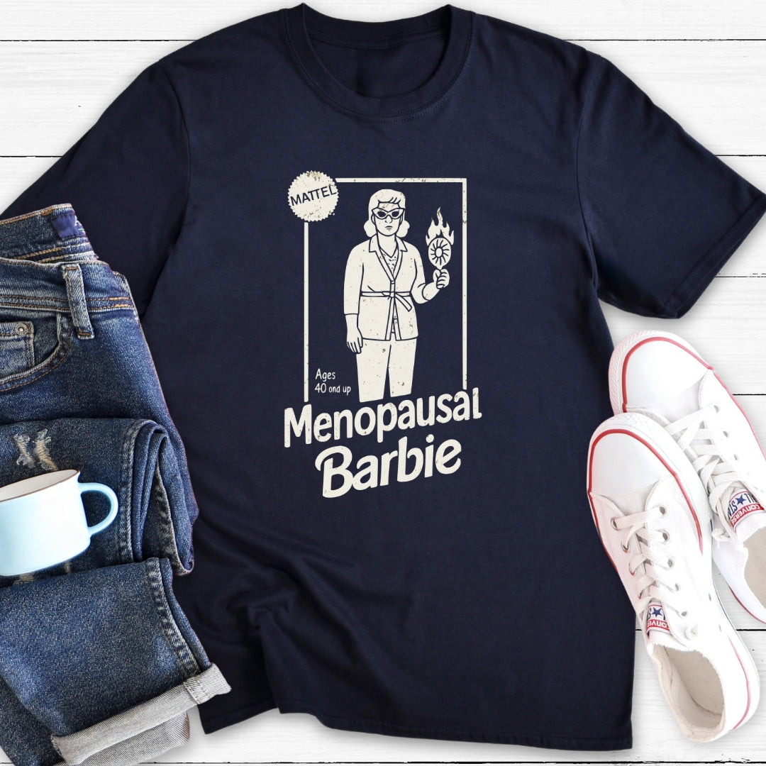 Menopausal Barbie | Funny Menopause T-Shirt