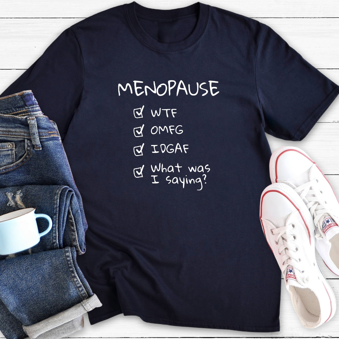 Menopause Checklist | T-Shirt