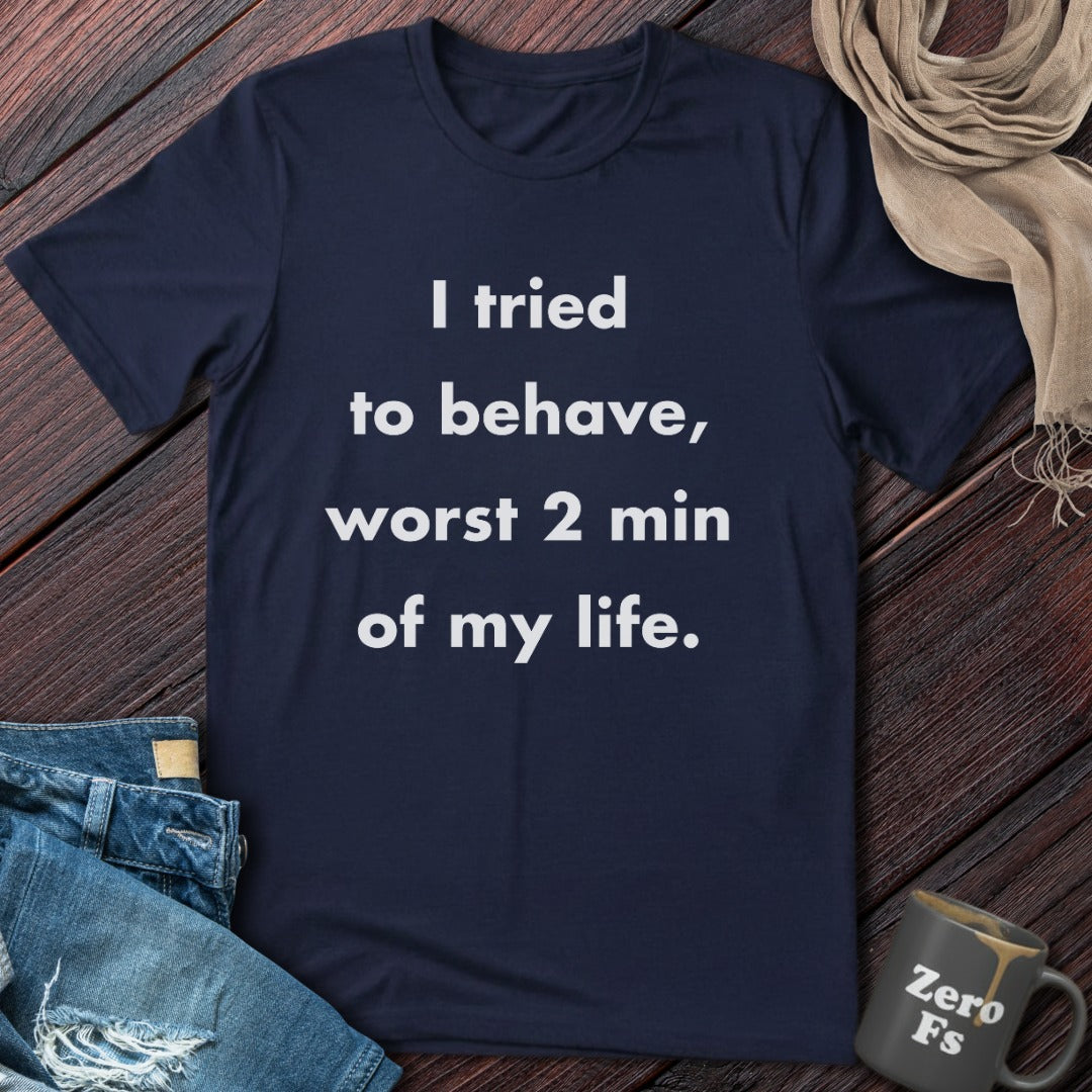 Worst 2 Min | T-Shirt