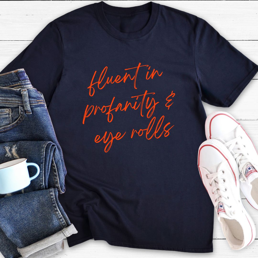 Fluent in profanity | T-Shirt