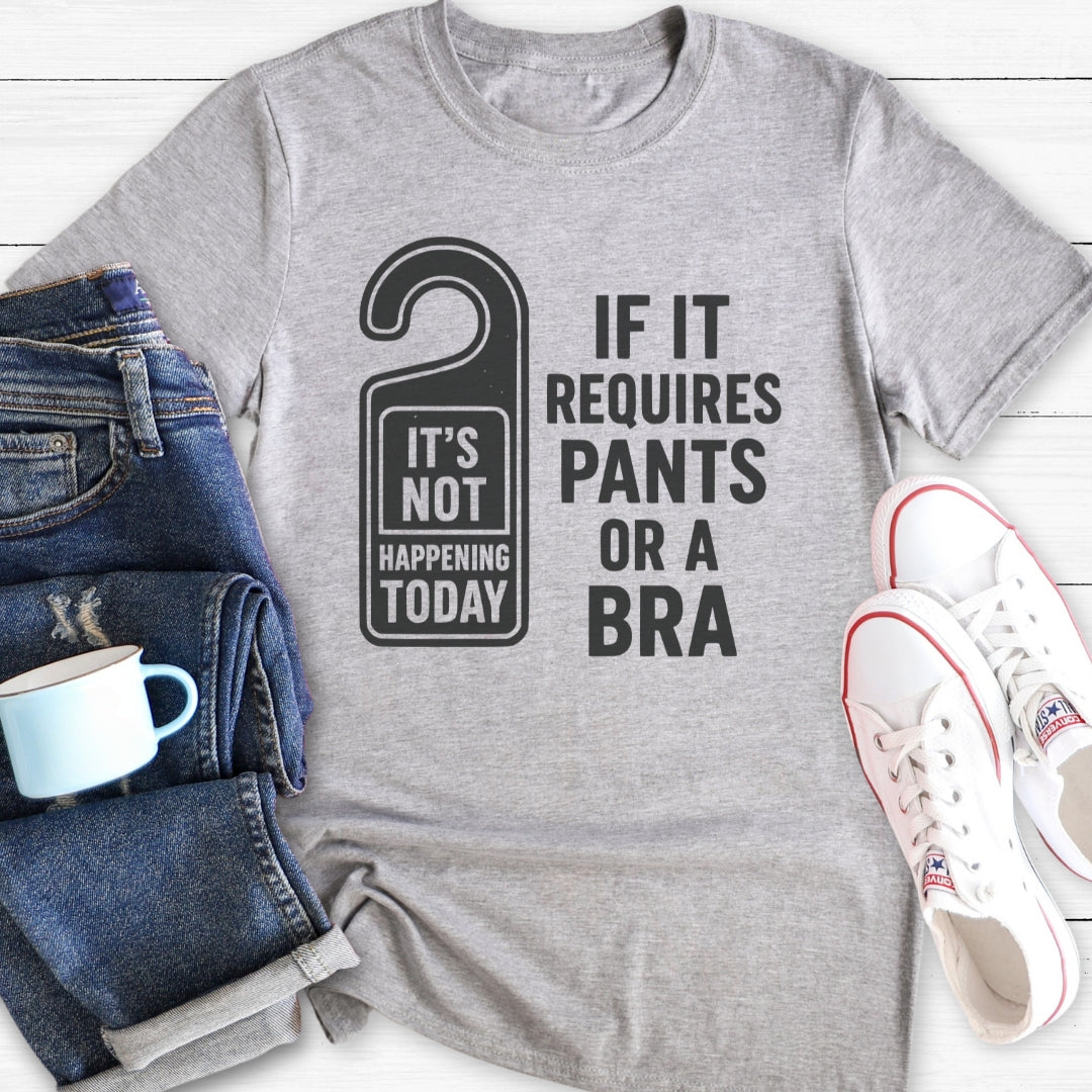 If it requires pants or a bra (door-hanger) | T-Shirt