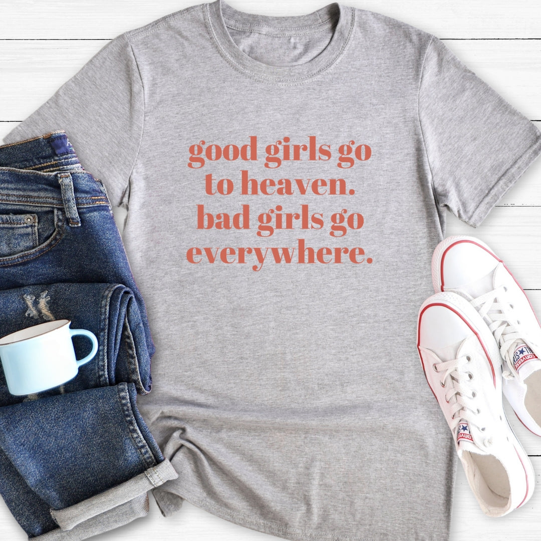Good Girls Bad Girls | T-Shirt