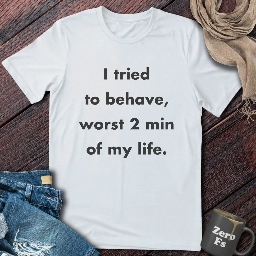 Worst 2 Min | T-Shirt