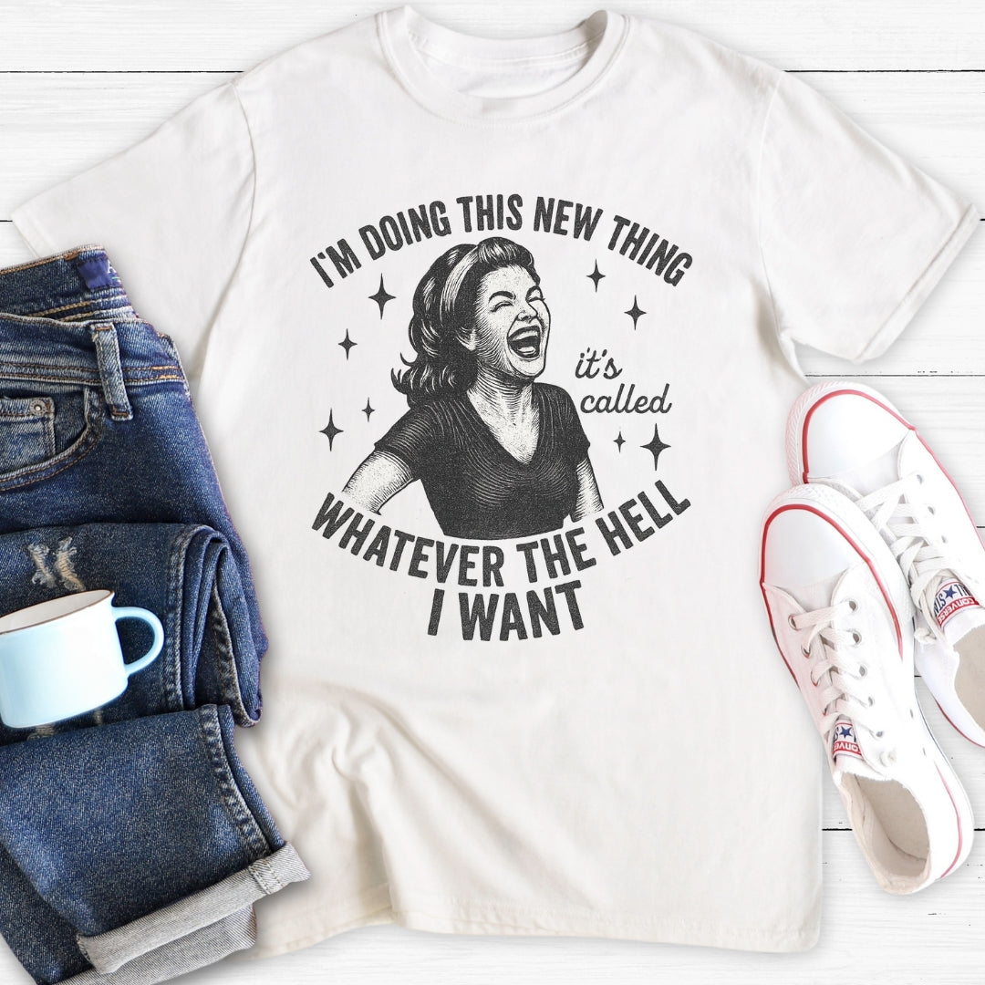 I'm doing this new thing | T-Shirt