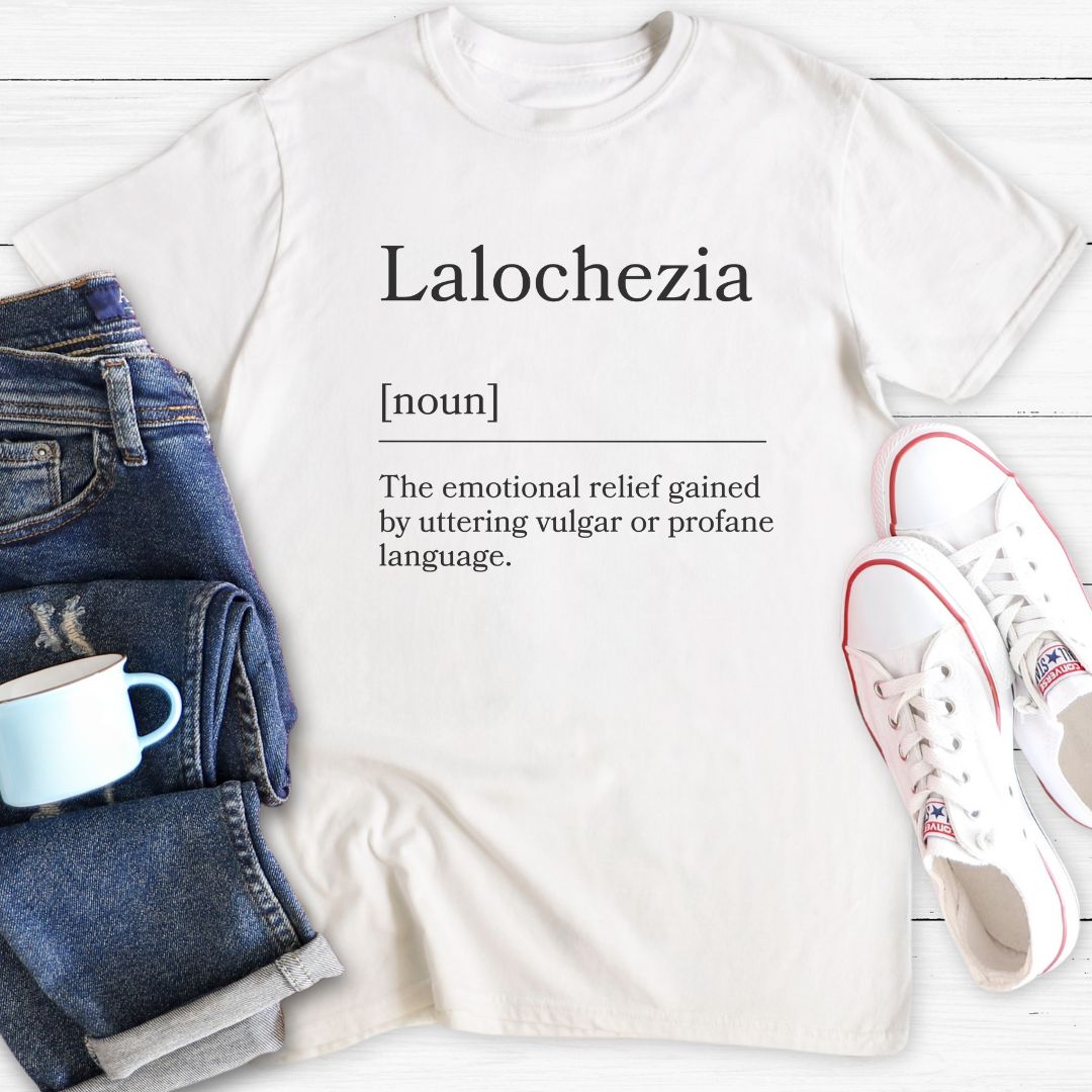 Lalochezia | T-Shirt
