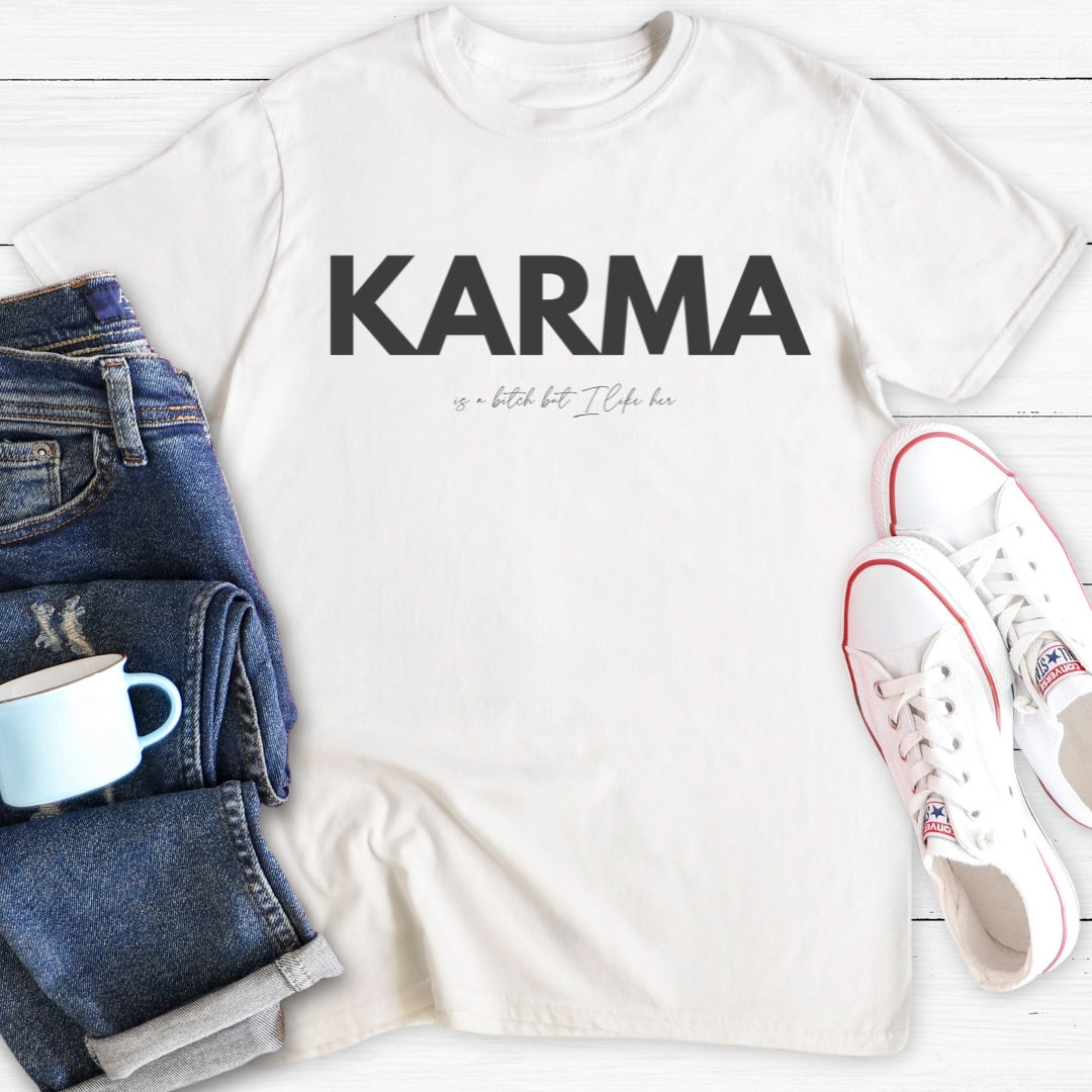 KARMA is a b... | T-Shirt