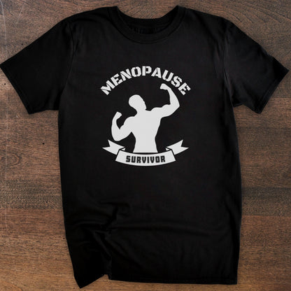 Menopause Survivor Husband | T-Shirt