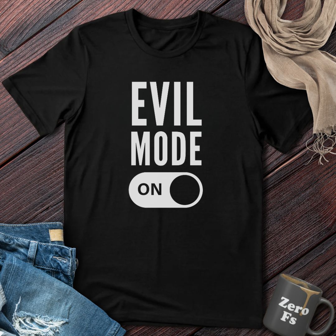 Evil Mode ON | T-Shirt