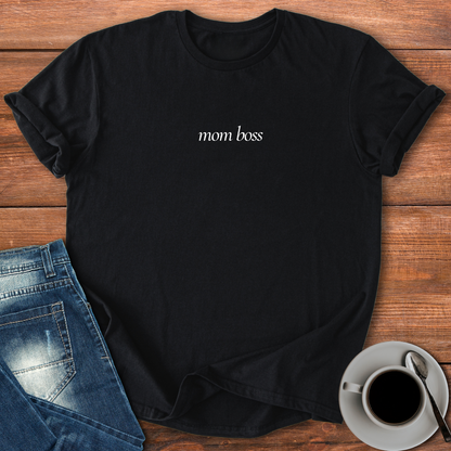 Mom Boss | T-shirt for Moms