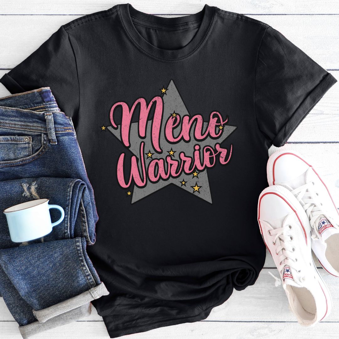 Meno Warrior | Funny Menopause T-Shirt