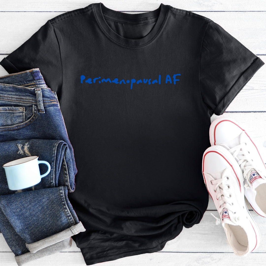 Perimenopausal AF | Funny Menopause T-Shirt