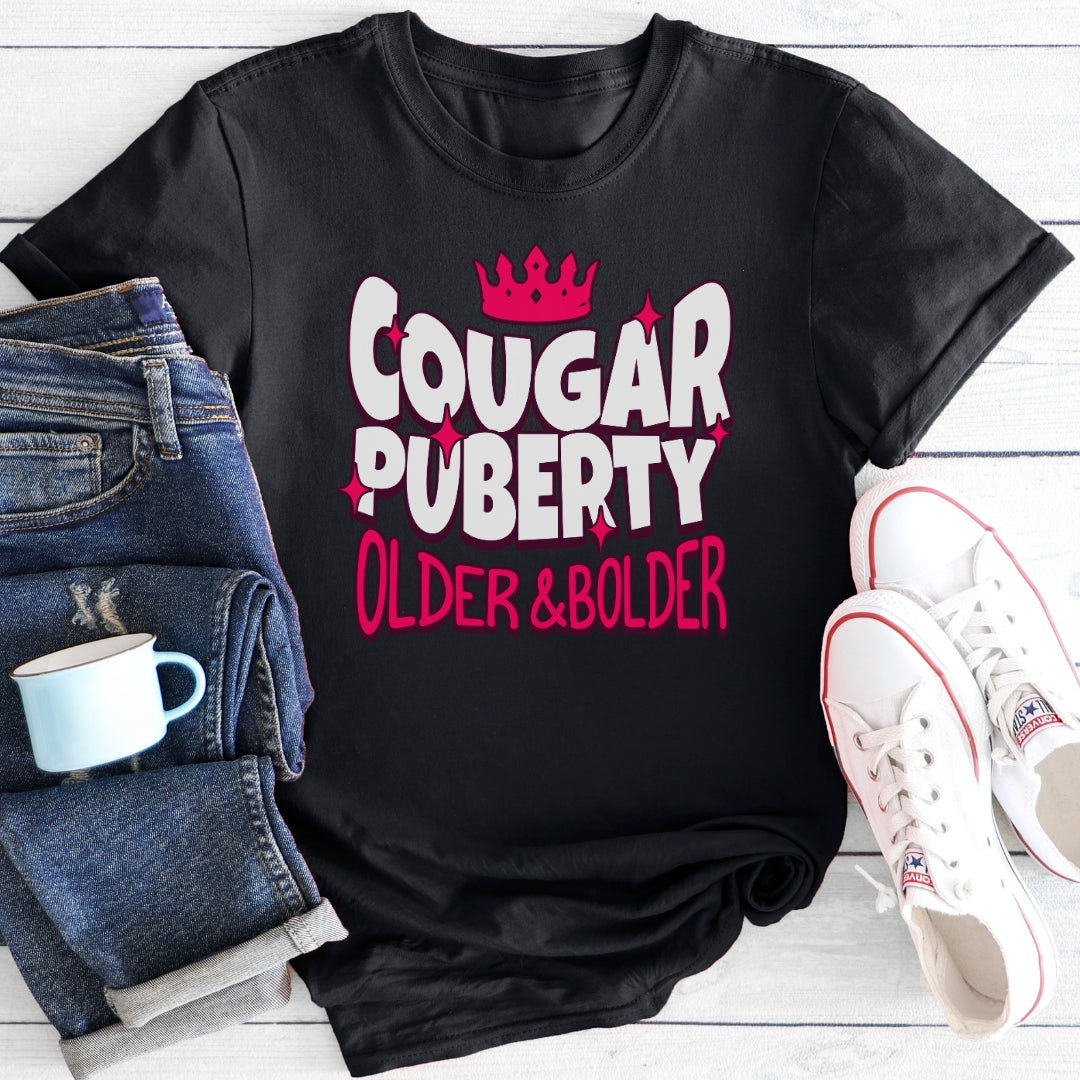 Cougar Puberty | Funny Menopause T-Shirt