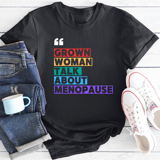 Grown Woman | Menopause T-Shirt