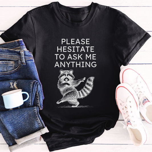 Please Hesitate | T-Shirt