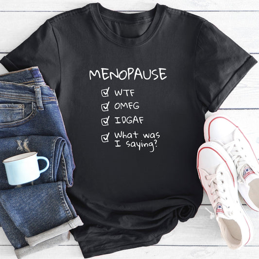 Menopause Checklist | T-Shirt