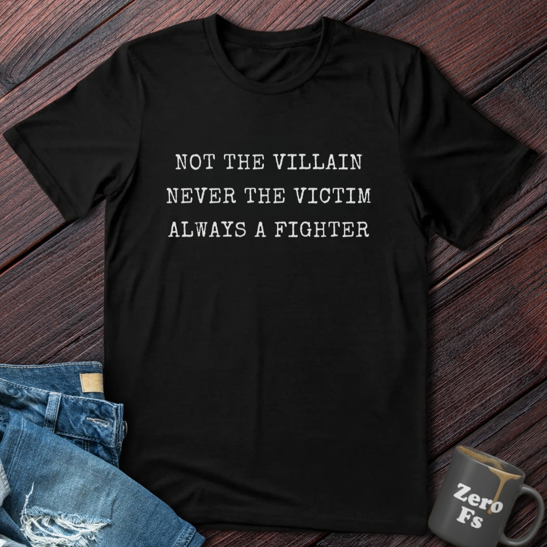 Always a Fighter  | T-Shirt