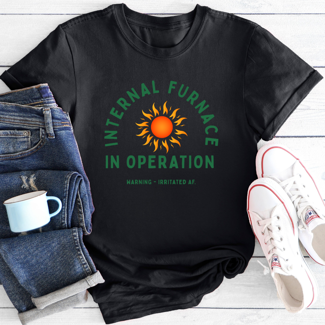 Internal Furnace | Menopause T-Shirt