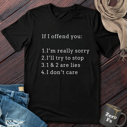 If I offend you | T-Shirt
