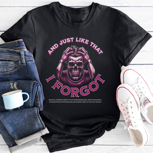 Brain Fog Skeleton | Funny Menopause T-Shirt