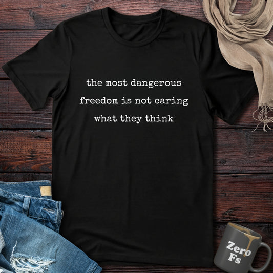 Dangerous Freedom | T-Shirt