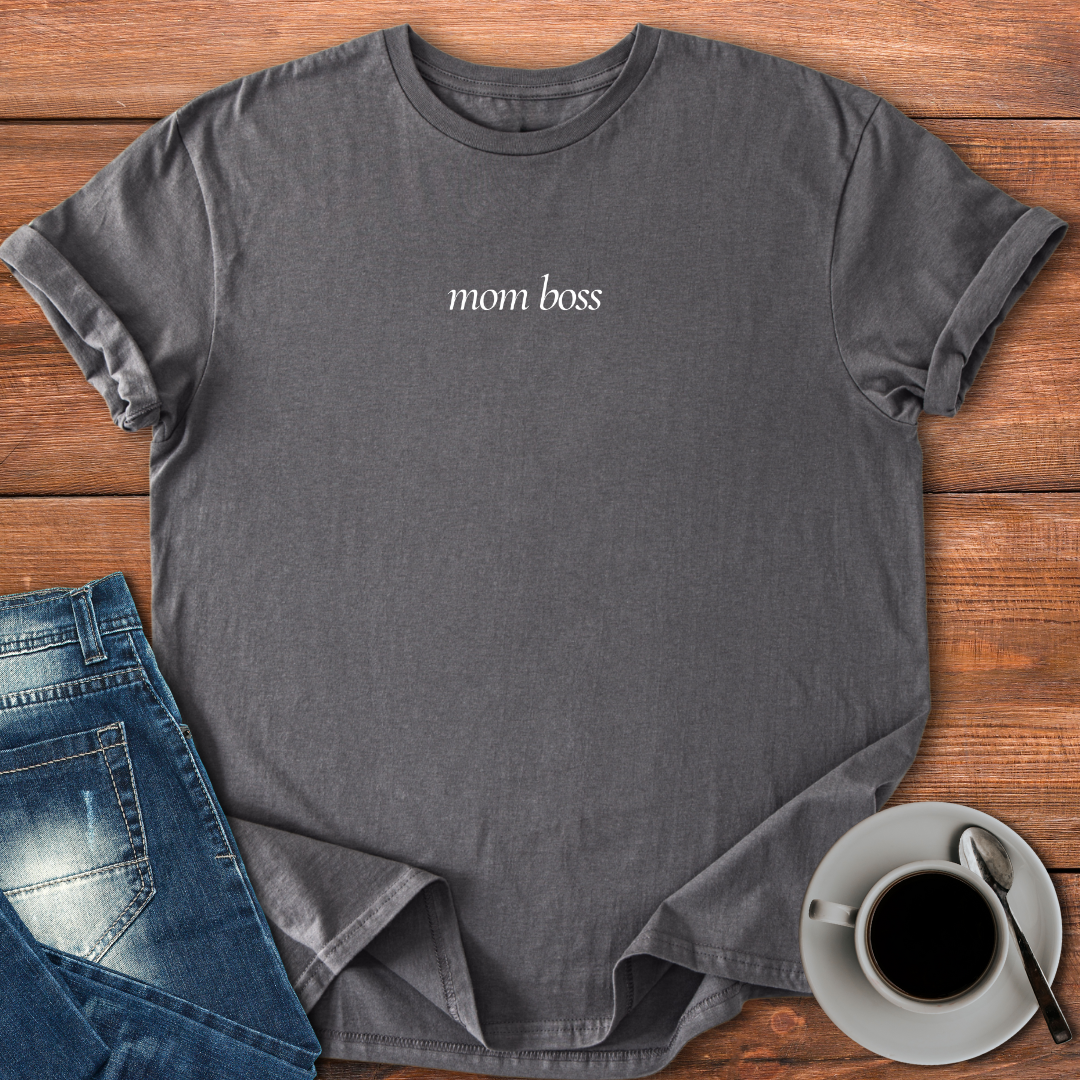 Mom Boss | T-shirt for Moms