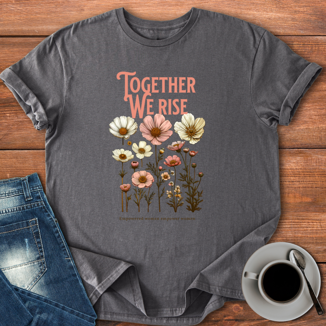 Together We Rise | T-shirt