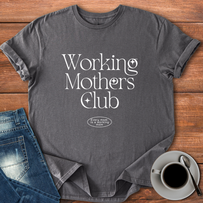 Working Mothers Club | T-shirt for Moms