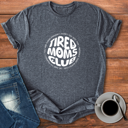 Tired Moms Club | T-shirt for Moms