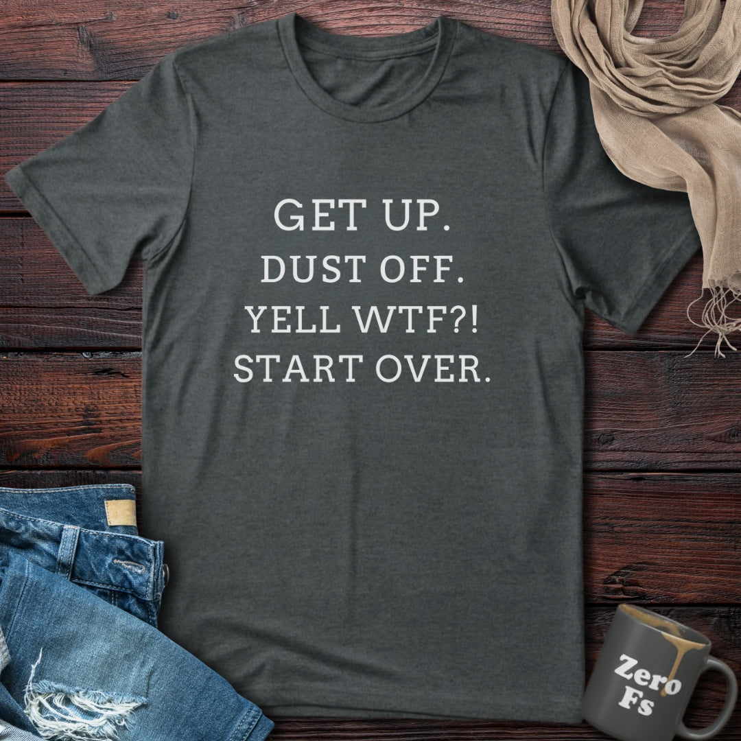 Get Up | T-Shirt